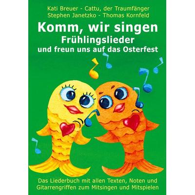 Komm, wir singen Frühlingslieder und freun uns auf das Osterfest -