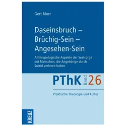 Daseinsbruch - Brüchig-Sein - Angesehen-Sein, Fachbücher von Gert Murr
