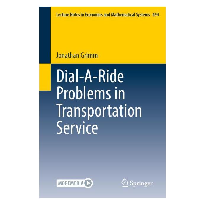Springer Dial-A-Ride Problems in Transportation Service (Englisch, Softcover, Jonathan Grimm) (53144247)