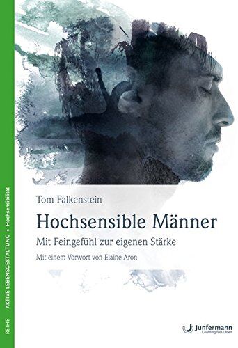 Tom Falkenstein - Hochsensible Männer: Mit Feingefühl zur eigenen Stärke - Preis vom 10.10.2026 11:48:34 h