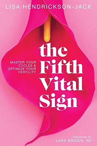 Lisa Hendrickson-Jack - The Fifth Vital Sign: Master Your Cycles & Optimize Your Fertility - Preis vom 30.09.2026 22:30:23 h