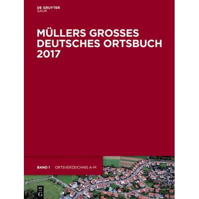 Müllers Großes Deutsches Ortsbuch 2017, Gebundene Ausgabe von [unknown], De Gruyter Saur, 978-3-11-045130-6