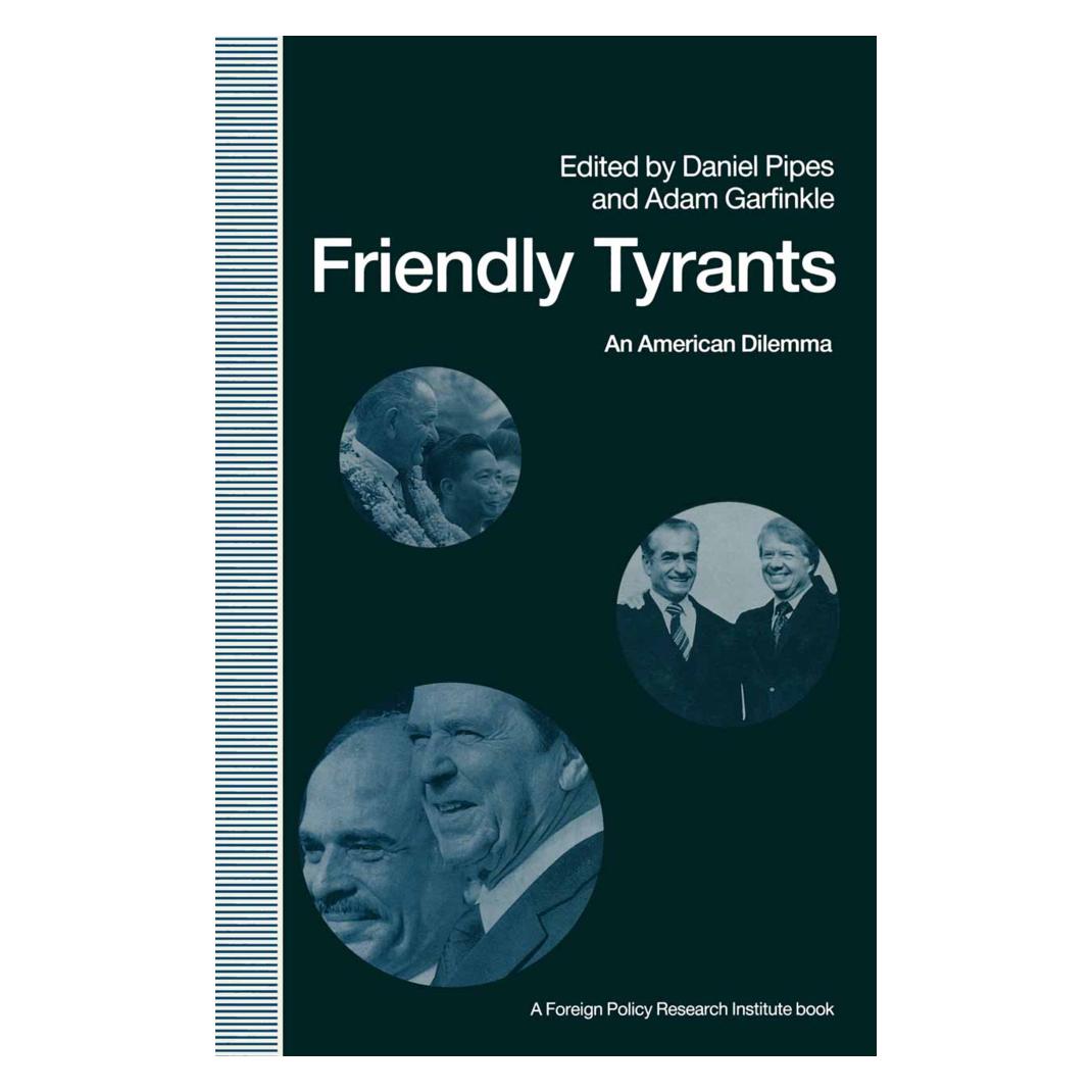 Springer Friendly Tyrants (Englisch, Softcover, Adam Garfinkle, Daniel Pipes) (55814862)