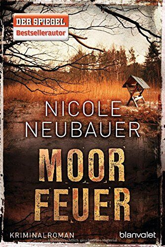 Nicole Neubauer - Moorfeuer: Kriminalroman - Preis vom 09.10.2026 07:28:09 h