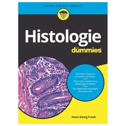 Histologie für Dummies, Fachbücher von Hans-Georg Frank