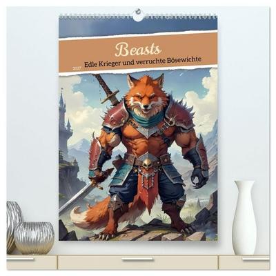 Beasts - Edle Krieger und verruchte Bösewichte (hochwertiger Premium Wandkalender 2027 DIN A2 hoch), Kunstdruck in Hochglanz