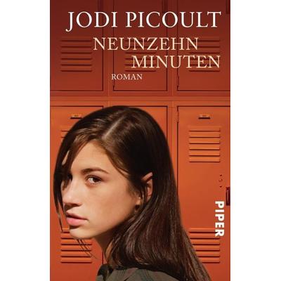 Neunzehn Minuten, Taschenbuch von Jodi Picoult, Piper Taschenbuch, 978-3-492-25398-7