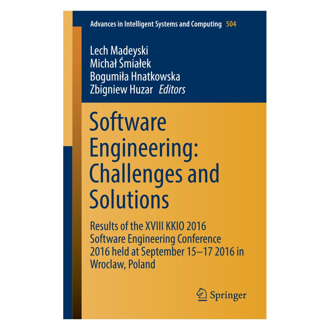 Springer Software Engineering: Challenges and Solutions (Englisch, Softcover, Bogumila Hnatkowska, Lech Madeyski, Michal Smialek, Zbigniev Huzar) (55826832)
