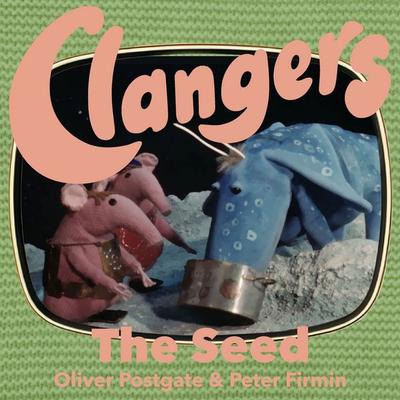 Clangers - The Seed - Oliver Postgate, Audio, 9781836940456