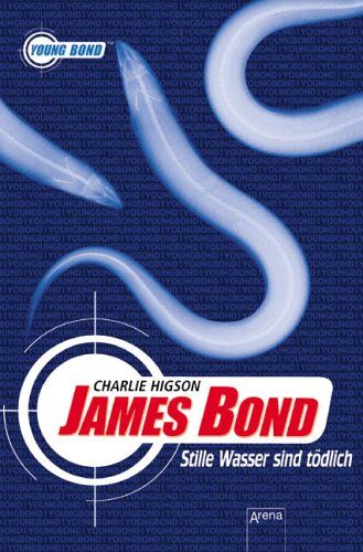 Charlie Higson - James Bond - Stille Wasser sind tödlich - Preis vom 18.10.2026 19:22:15 h