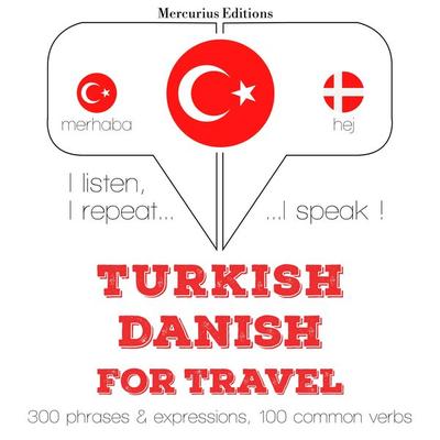 Türkçe - Danca: Seyahat için - JM Gardner, Audio, 9782821133815