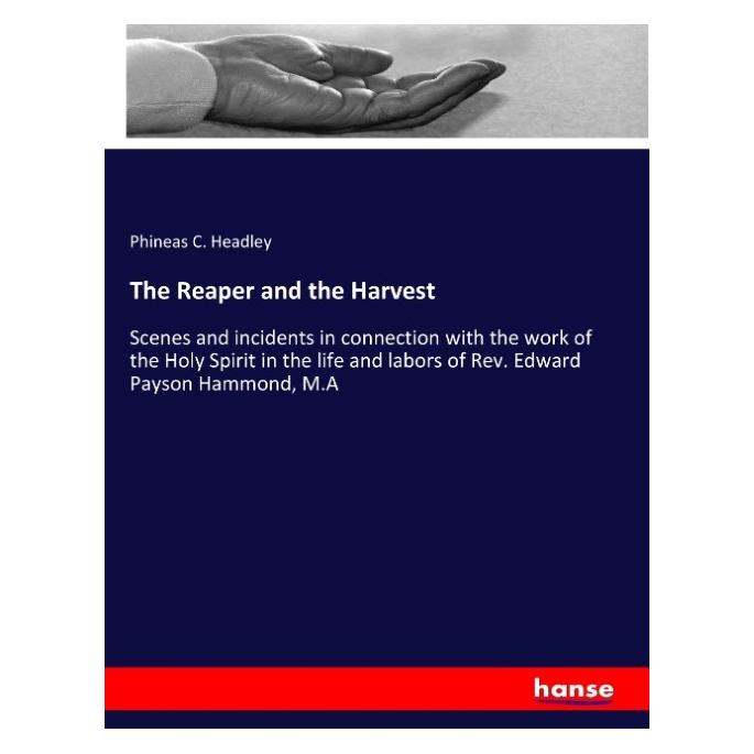 Hansebooks The Reaper and the Harvest (Englisch, Softcover, Phineas C Headley) (57135468)
