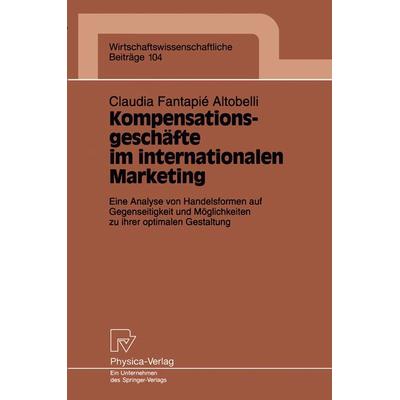 Kompensationsgeschäfte im internationalen Marketing, Taschenbuch von Claudia Fantapie Altobelli, Physica, 978-3-7908-0801-8
