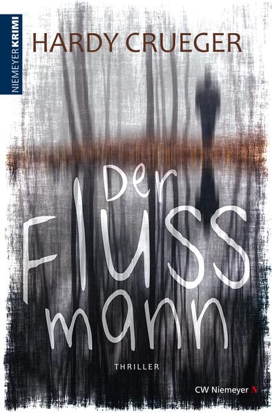 Hardy Crueger - Der Flussmann: Thriller (Braunschweig-Krimi) - Preis vom 09.10.2026 07:28:09 h