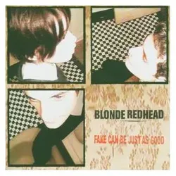 Touch & Go, Schallplatten, Fake Can Be Just As Good (Blonde Redhead)