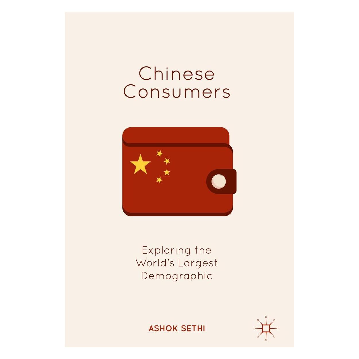 Springer Chinese Consumers (Englisch, Hardcover, Ashok Sethi) (9789811089916)