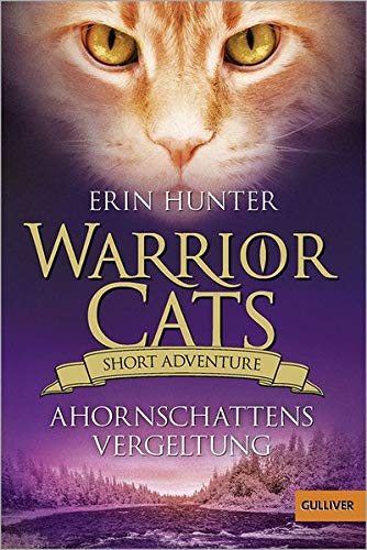 Erin Hunter - Warrior Cats - Short Adventure - Ahornschattens Vergeltung - Preis vom 04.10.2026 03:51:26 h