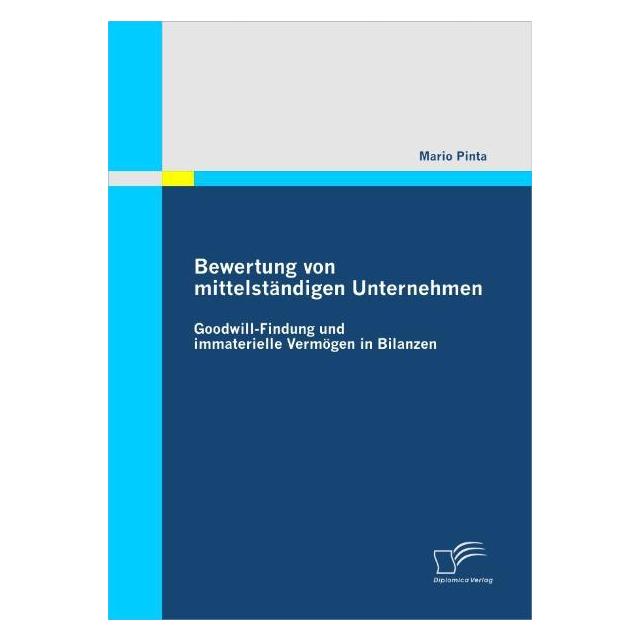 Diplomica Bewertung von mittelständigen Unternehmen (Deutsch, Softcover, Mario Pinta) (55257111)