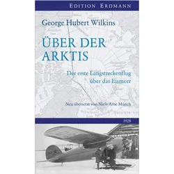 Über der Arktis, Reisebücher von George Hubert Wilkins