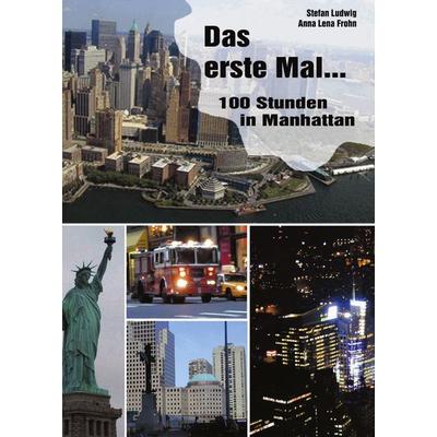 Das erste Mal, Taschenbuch von Stefan Ludwig, BoD – Books on Demand, 978-3-8311-4617-8
