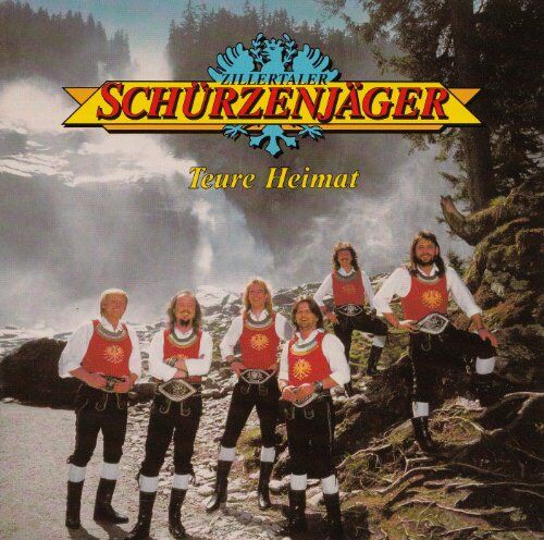 Zillertaler Schürzenjäger - Teure Heimat - Preis vom 08.10.2026 07:26:42 h