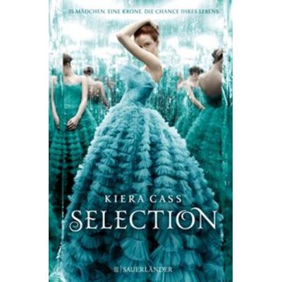 Selection Bd.1, Gebundene Ausgabe von Kiera Cass, Fischer Sauerländer