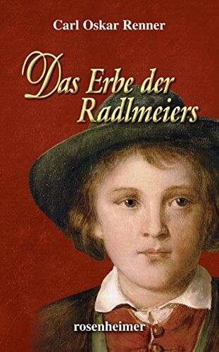Renner, Carl Oskar - Das Erbe der Radlmeiers - Preis vom 10.10.2026 11:48:34 h
