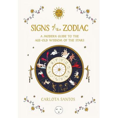 Signs of the Zodiac, Gebundene Ausgabe von Carlota Santos, Workman Publishing, 978-1-64829-141-8