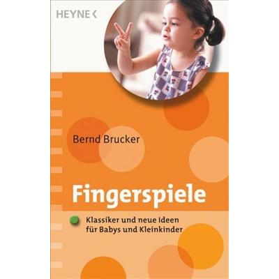 Fingerspiele, Taschenbuch von Bernd Brucker, Heyne, 978-3-453-68502-4