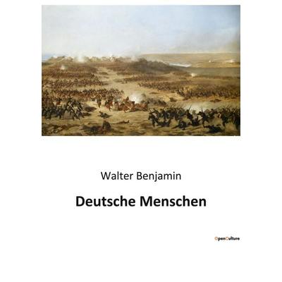 Deutsche Menschen, Taschenbuch von Walter Benjamin, Bod, 979-10-419-4176-6