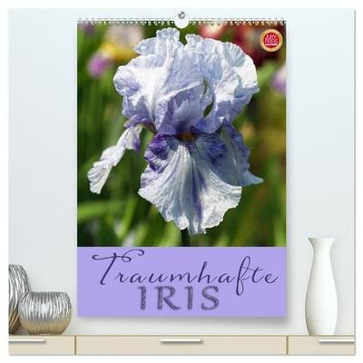 Traumhafte Iris (hochwertiger Premium Wandkalender 2027 DIN A2 hoch), Kunstdruck in Hochglanz