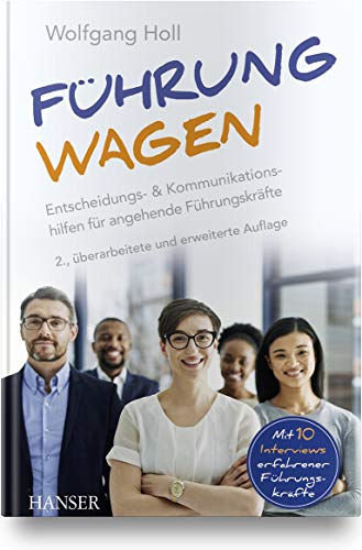 Wolfgang Holl - Führung wagen: Entscheidungs- und Kommunikationshilfen für angehende Führungskräfte - Preis vom 19.10.2026 19:33:35 h