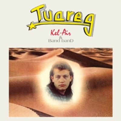 Tuareg - Kel-Air & Band Band, Vinyl