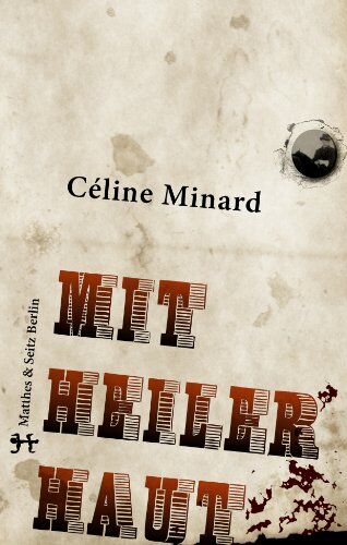 Céline Minard - Mit heiler Haut - Preis vom 30.09.2026 09:01:18 h