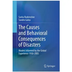 The Causes and Behavioral Consequences of Disasters, Fachbücher von Sasha Rudenstine, Sandro Galea