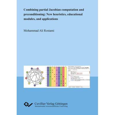 Combining partial Jacobian computation and preconditioning: New heuristics, educational modules, and applications, Taschenbuch von Mohammad Ali