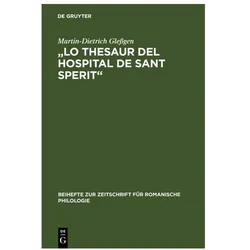 Lo Thesaur del Hospital de Sant Sperit, Fachbücher von Martin-Dietrich Glessgen
