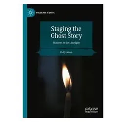 Staging the Ghost Story, Fachbücher von Kelly Jones