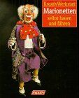 Dieter Kohnen - Marionetten. Selbst bauen und führen. - Preis vom 10.10.2026 11:48:34 h