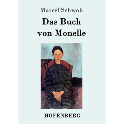 Das Buch von Monelle, Taschenbuch von Marcel Schwob, Hofenberg, 978-3-7437-0552-4