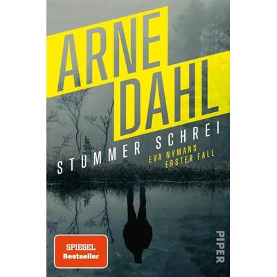Stummer Schrei, Taschenbuch von Arne Dahl, Piper