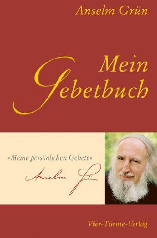 Anselm Grün - Mein Gebetbuch: Meine persönlichen Gebete Anselm Grün - Preis vom 05.10.2026 03:47:11 h