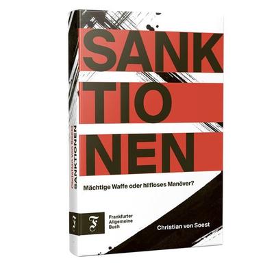 Sanktionen, Gebundene Ausgabe von Christian Soest, Frankfurter Allgemeine Buch, 978-3-96251-165-4