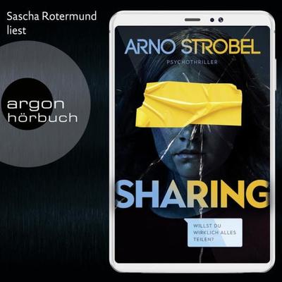 Sharing - Willst du wirklich alles teilen? - Arno Strobel, Audio, 9783732419005
