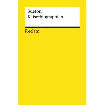 Kaiserbiographien, Taschenbuch von Sueton, Reclam, Philipp, 978-3-15-019284-9
