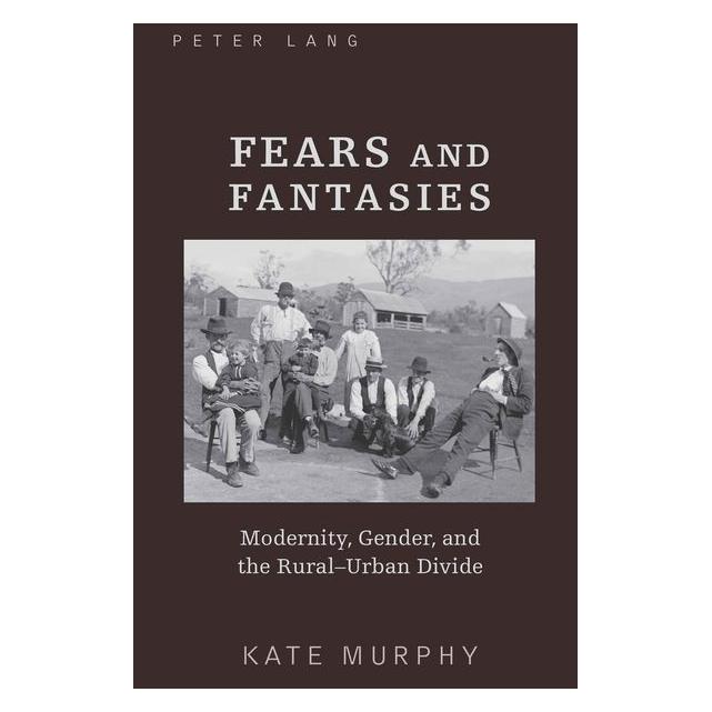 Peter Lang Murphy:Fears and Fantasies (Englisch, Hardcover, Kate Murphy) (67747787)