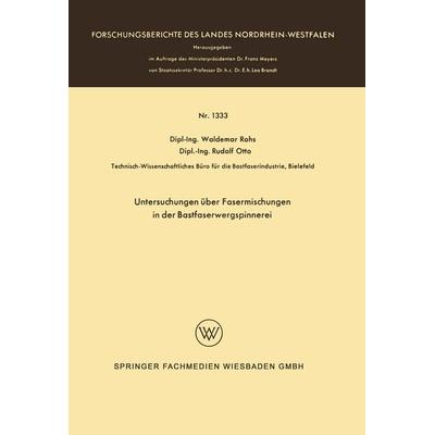 Untersuchungen über Fasermischungen in der Bastfaserwergspinnerei, Taschenbuch von Waldemar Rohs, VS Verlag für Sozialwissenschaften,