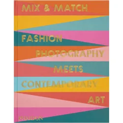 Mix & Match, Fachbücher von Birgit Filzmaier, Fabrice Hergott, Max Hollein, Nicola Erni