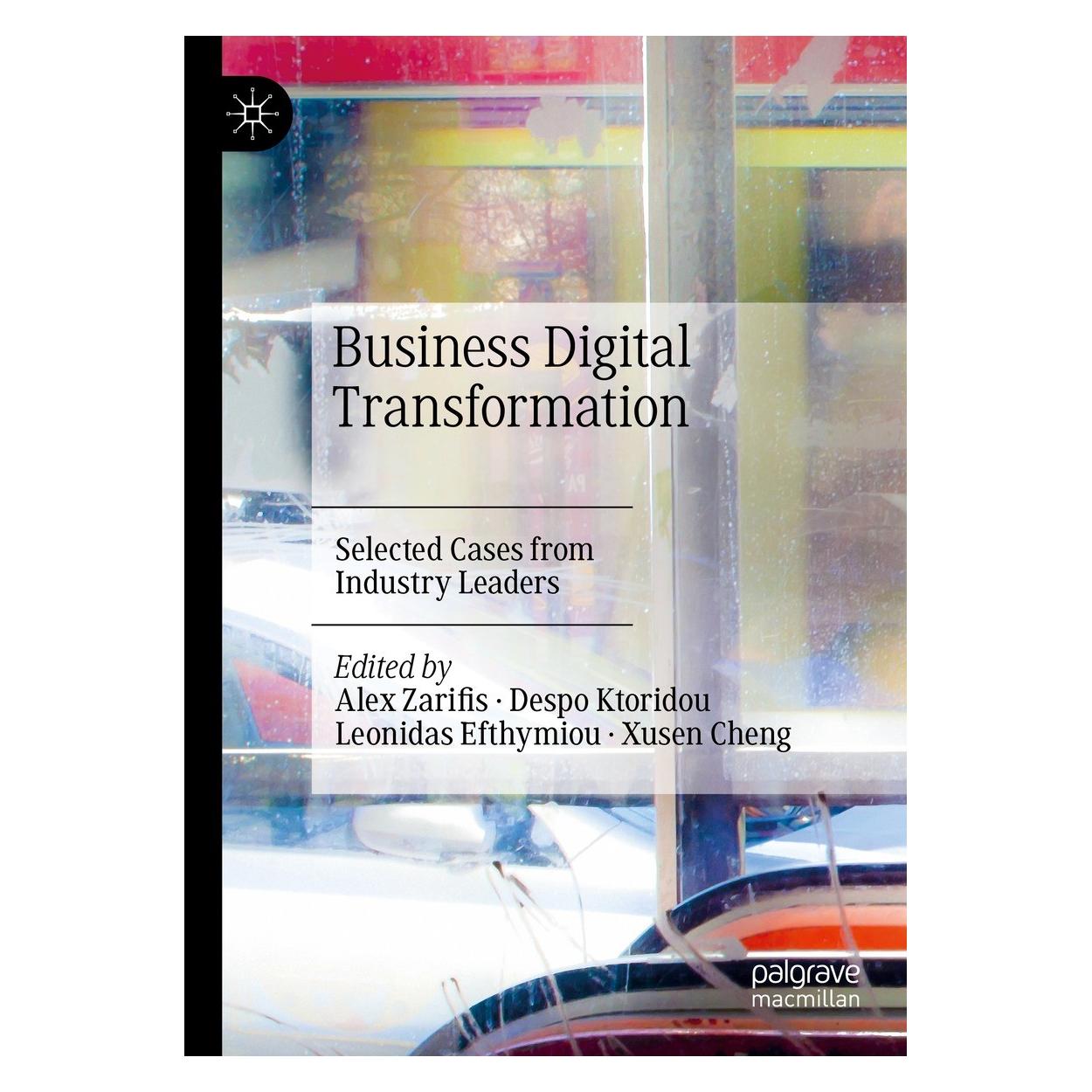 Springer Business Digital Transformation (Englisch, Hardcover, Alex Zarifis, Despo Ktoridou, Leonidas Efthymiou, Xusen Cheng) (9783031336645)