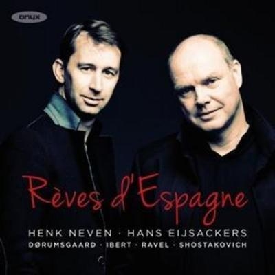 Reves d'Espagne-Lieder - Henk Neven,Hans Eijsackers, CD